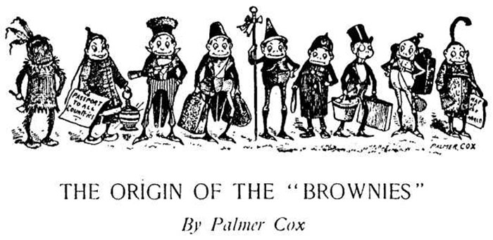 History of Brownies: How, Who and When 3 Histony of Brownies - Palmer Cox